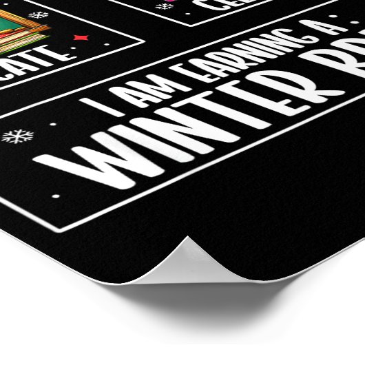 First Educate Then Celebrate Winter Break Christma Poster (Hoek)