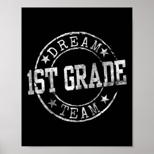First Grade Dream Team Eerste dag van de 1e klas O Poster