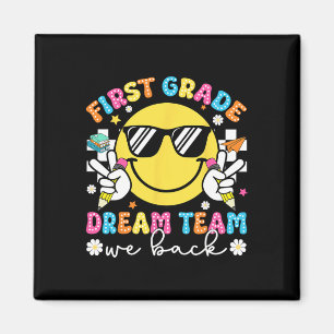 First Grade Dream Team We Back 1st Grade Teacher F Magneet