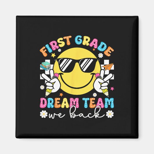 First Grade Dream Team We Back 1st Grade Teacher F Magneet (Voorkant)