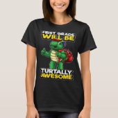First Grade Funny Turtle Pun Awesome 1st Day Of Sc T-shirt (Voorkant)