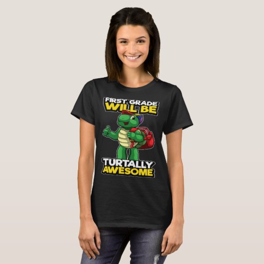 First Grade Funny Turtle Pun Awesome 1st Day Of Sc T-shirt (Voorkant volledig)