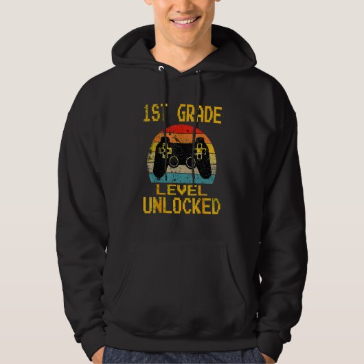 First Grade Level Unlocked Gamer 1st Day Of School Hoodie (Voorkant)