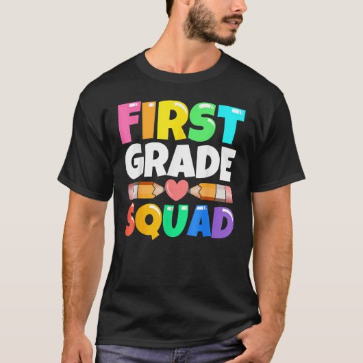First Grade Squad Back To School 1st Graders Teac T-shirt (Voorkant)