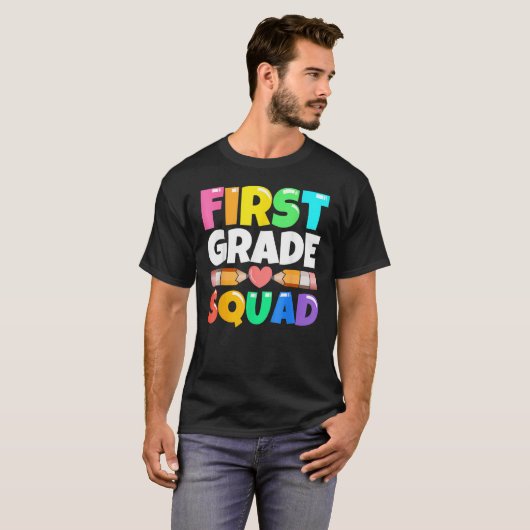 First Grade Squad Back To School 1st Graders Teac T-shirt (Voorkant volledig)