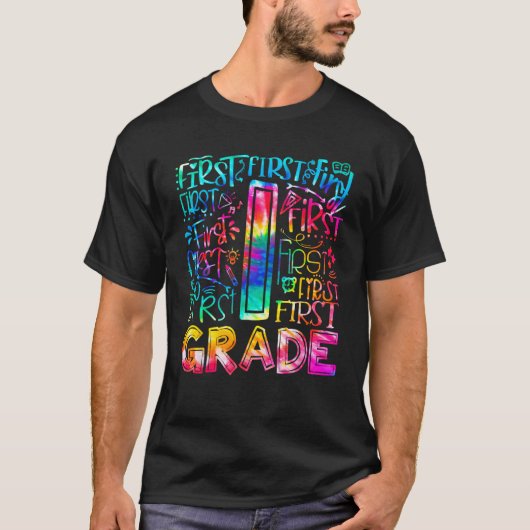 First Grade Tie Dye 1st Grade Back To School Teach T-shirt (Voorkant)
