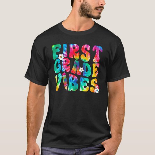 First Grade Vibes First Day Back To School Tie Dye T-shirt (Voorkant)
