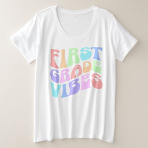 First Grade Vibes - Kleurrijke Groovy Terug naar S Grote Maat T-shirt