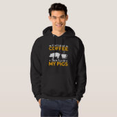 First I Drink Coffee Then I Go To My Pigs Hoodie (Voorkant volledig)