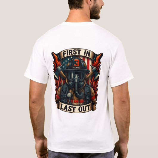 First In Last Out Personalized Fire Dept Tshirt (Achterkant)