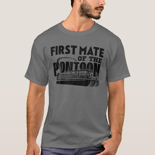 First Mate Of The Pontoon Pontooning Boat Captain T-shirt (Voorkant)