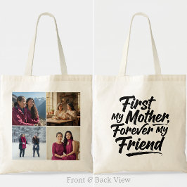 First My Mother Forever Friend Four Photo Elegant Tote Bag