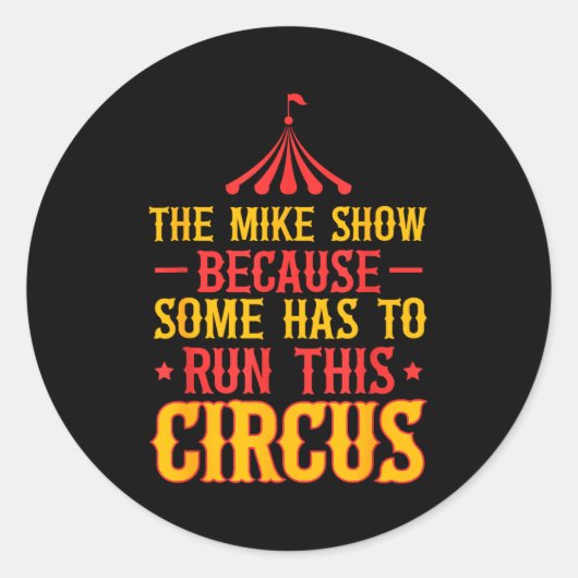 First Name Funny Mike The Mike Show  Ronde Sticker (Voorkant)