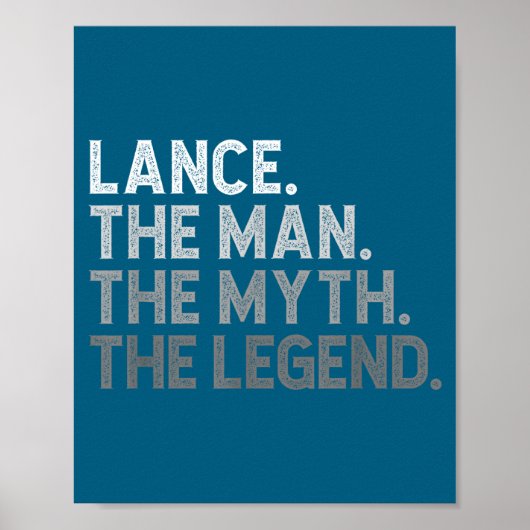First Name Lance The Man Myth Legend D Funny  Poster (Voorkant)