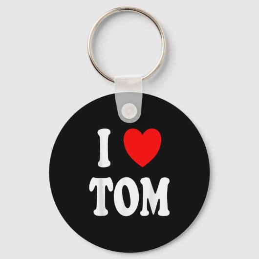 First Name Tom I Love Tom Sleutelhanger (Voorkant)