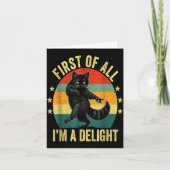First Of All I’m A Delight Roaring Cat Funny Sarca Kaart (Voorkant)