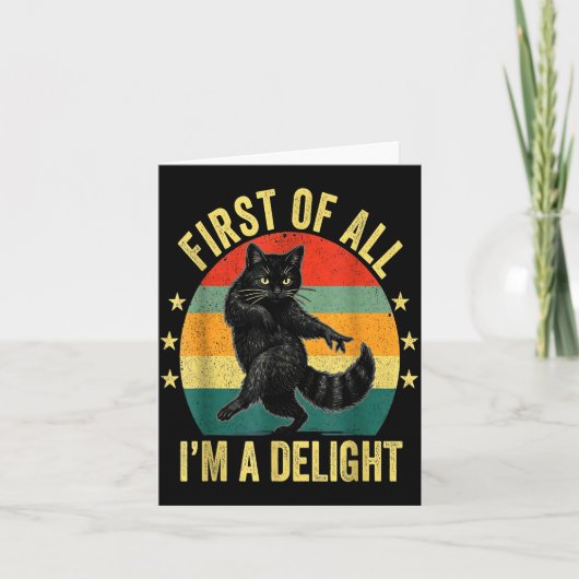 First Of All I’m A Delight Roaring Cat Funny Sarca Kaart (Voorkant)