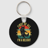 First Of All I’m A Delight Roaring Cat Funny Sarca Sleutelhanger (Voorkant)