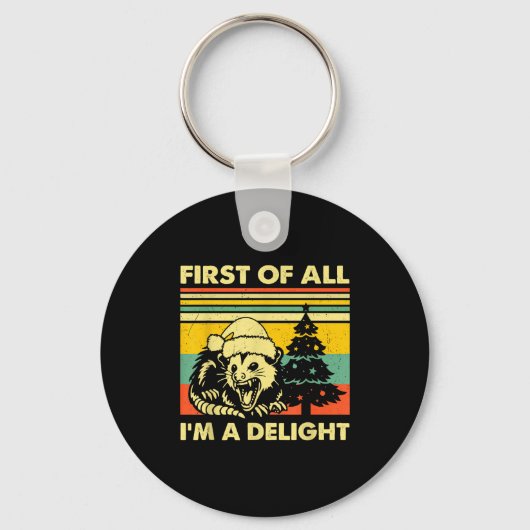 First Of All I'm A Delight Christmas Sarcastic Ang Sleutelhanger (Voorkant)