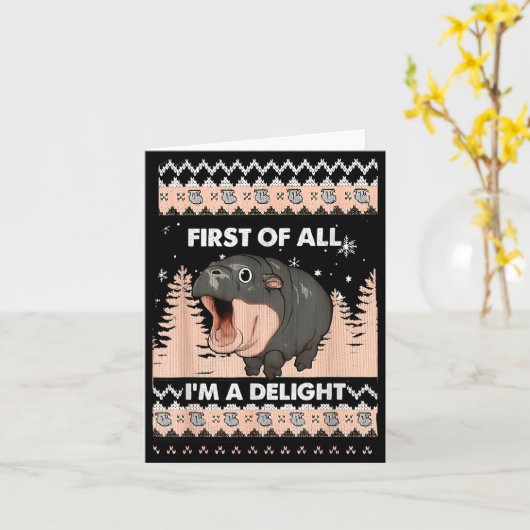 First Of All I'm A Delight Funny Hip Christmas Ugl Kaart (Gele Bloem)