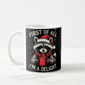 First Of All I'm A Delight Funny Racoon Christmas Koffiemok (Links)
