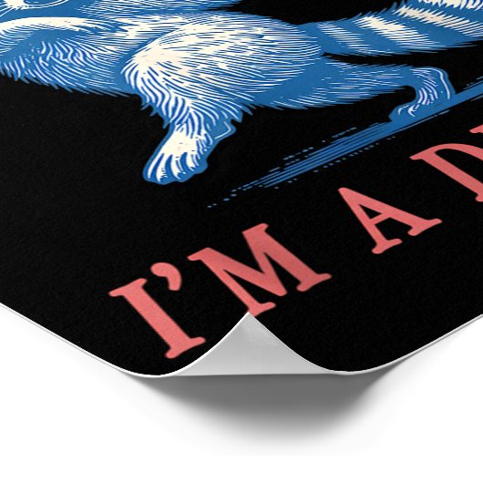 First Of All I'm A Delight Funny Saying Sarcastic Poster (Hoek)