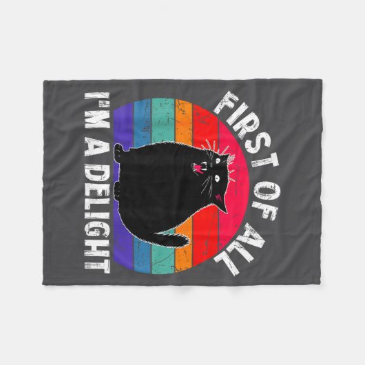 First Of All I'm A Delight Roaring Black Cat Funny Fleece Deken (Voorkant (Horizontaal))