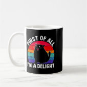 First Of All I'm A Delight Roaring Black Cat Funny Koffiemok (Links)