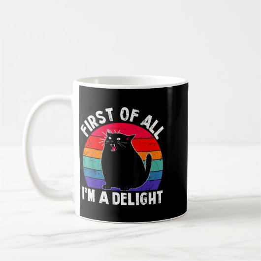 First Of All I'm A Delight Roaring Black Cat Funny Koffiemok (Links)