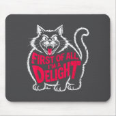 First Of All I'm A Delight Roaring Black Cat Funny Muismat (Voorkant)
