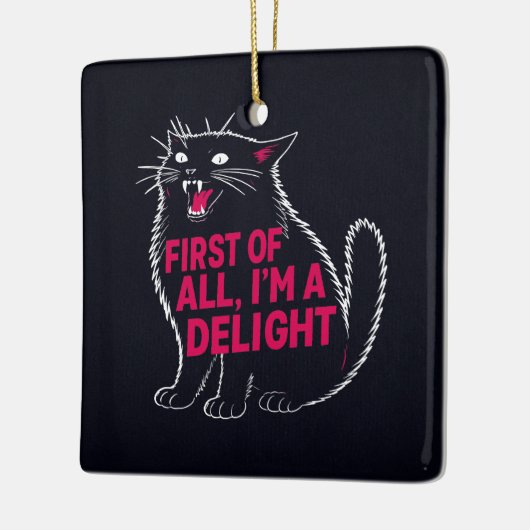 First Of All I'm A Delight Roaring Black Cat Keramisch Ornament (Links)
