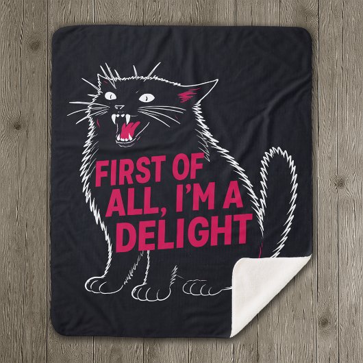 First Of All I'm A Delight Roaring Black Cat Sherpa Deken