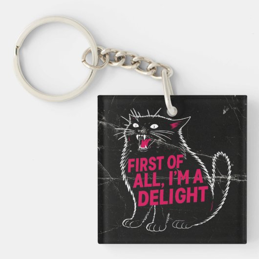 First Of All I'm A Delight Roaring Black Cat Sleutelhanger (Voorkant)