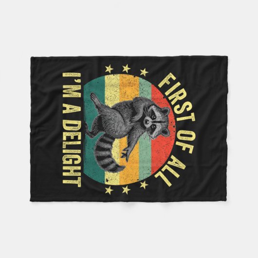 First Of All, I'm A Delight Sarcastic Raccoon Tras Fleece Deken (Voorkant (Horizontaal))