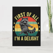 First Of All, I'm A Delight Sarcastic Raccoon Tras Kaart (Voorkant)