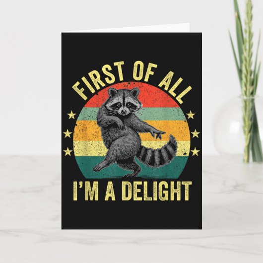 First Of All, I'm A Delight Sarcastic Raccoon Tras Kaart (Voorkant)