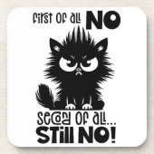 First Of All, No Funny Cat Lover Gift  Bier Onderzetter (Voorkant)