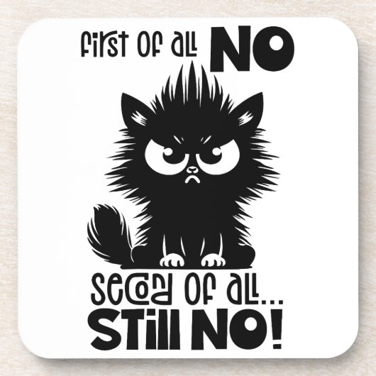 First Of All, No Funny Cat Lover Gift  Bier Onderzetter (Voorkant)