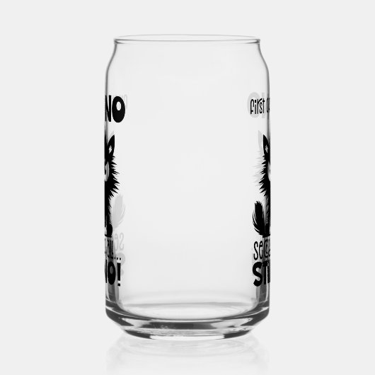 First Of All, No Funny Cat Lover Gift  Blikvorm Glas (Links)