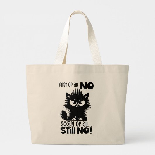 First Of All, No Funny Cat Lover Gift  Grote Tote Bag (Achterkant)