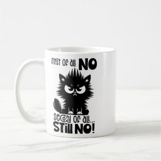 First Of All, No Funny Cat Lover Gift Koffiemok