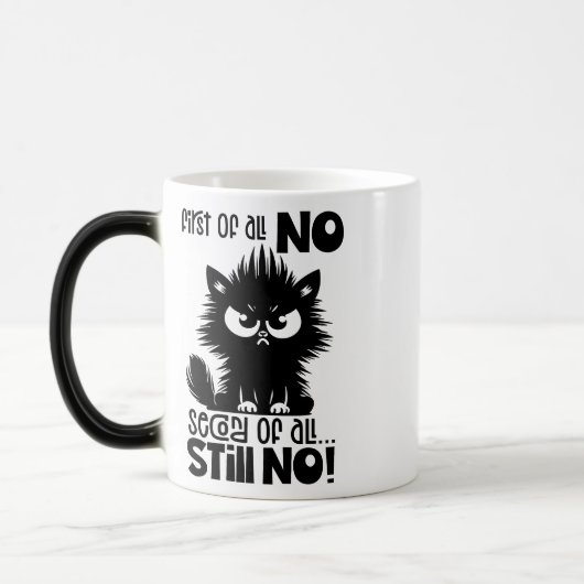 First Of All, No Funny Cat Lover Gift  Magische Mok (Links)
