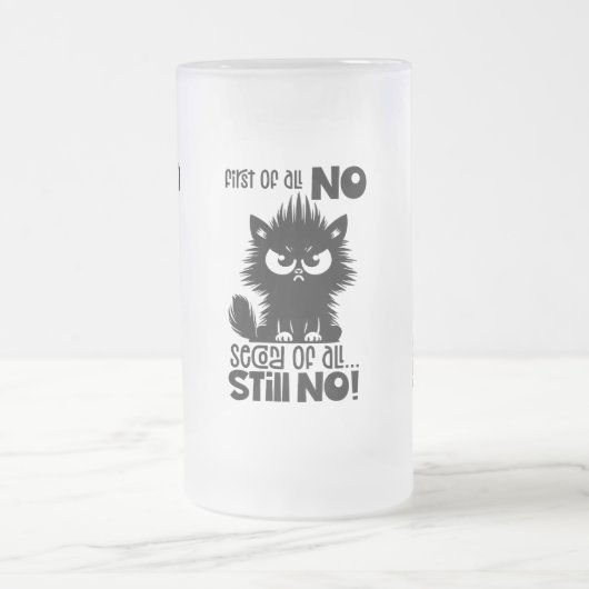 First Of All, No Funny Cat Lover Gift  Matglas Bierpul (Center)