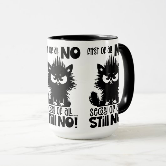 First Of All, No Funny Cat Lover Gift  Mok (Voorkant rechts)