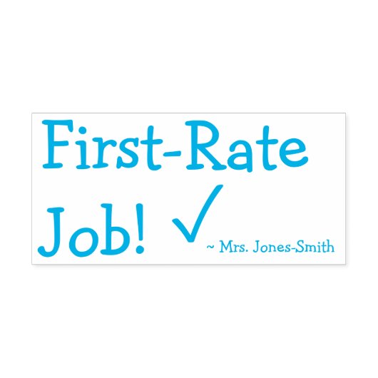 "First-rate baan!" + aangepaste aanspreeknaam Zelfinktende Stempel (Design)
