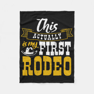 First Rodeo Cowboy Hut Horse Ranch Horseback Ridin Fleece Deken
