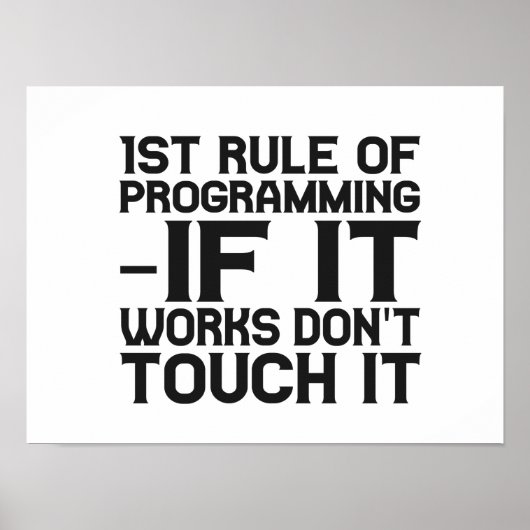 First Rule of Programming: If it works Funny Coder Poster (Voorkant)