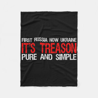 First Russia Now Ukraine It's Treason Pure And Sim Fleece Deken