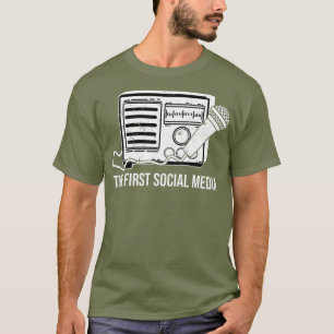 First Social Media I Amateur Radio Funny Ham T-shirt