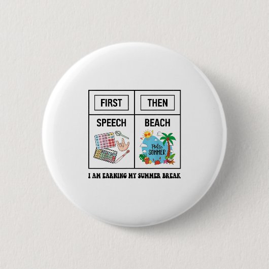 First Speech Then Beach Funny Speech Therapy Summe Ronde Button 5,7 Cm (Voorkant)